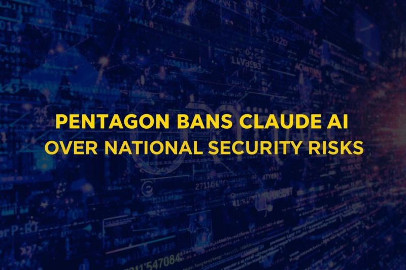 Pentagon Designates Claude AI a National Security Risk as Federal Ban Begins