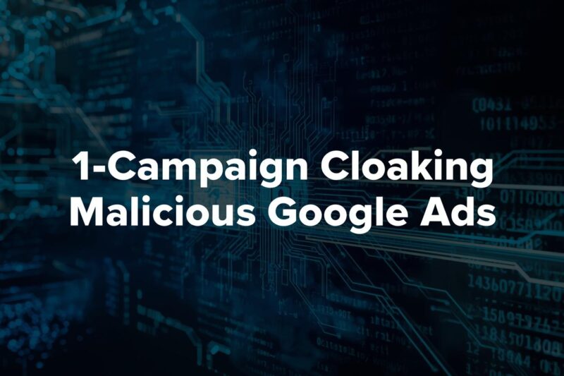 Malicious Ads Evade Google Screening Through 1Campaign Cloaking Platform