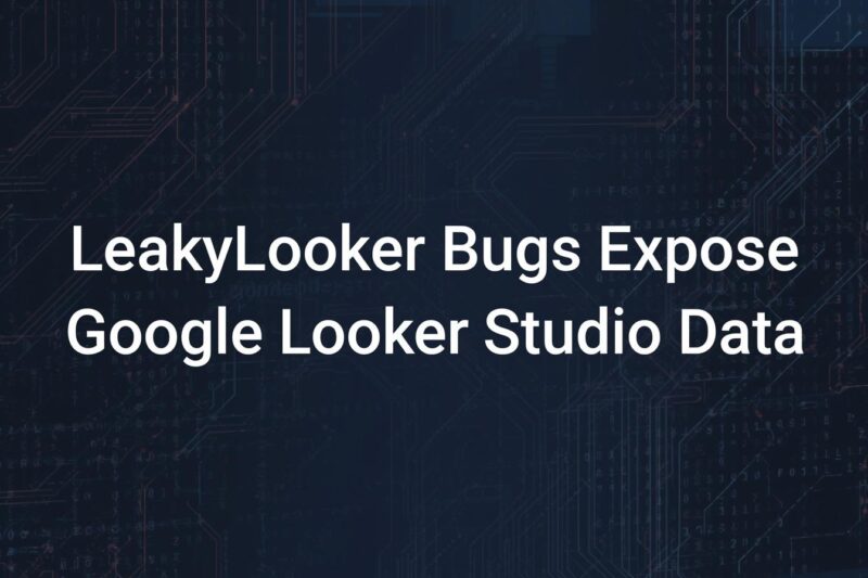 Critical LeakyLooker Flaws Expose Google Cloud Data