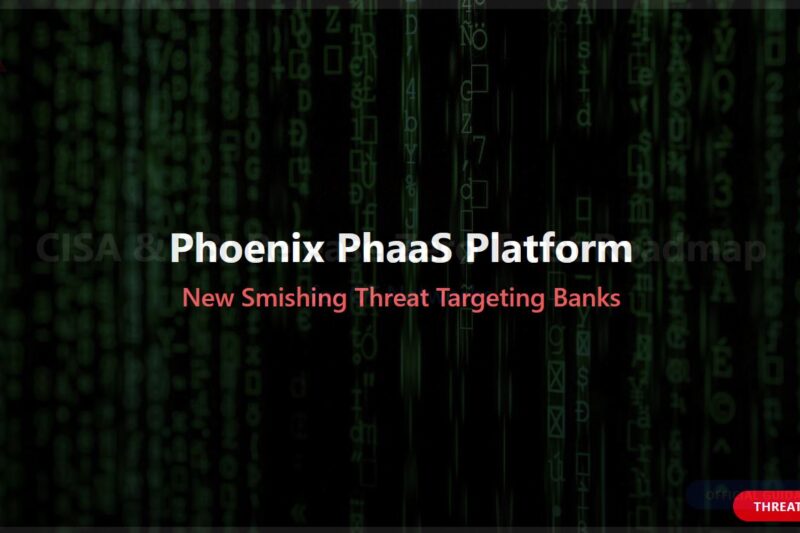 Warning: New “Phoenix” Phishing Scams Hijack Your Bank