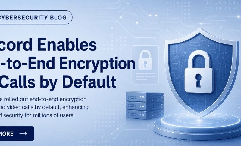 Discord Rolls Out End-to-End Encryption for Voice and Video by Default