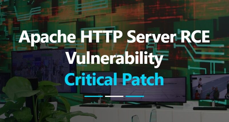 Apache HTTP Server RCE Vulnerability: Critical Patch Required