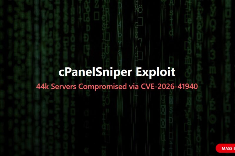 Critical: 44,000 Servers Compromised via “cPanelSniper” Exploit