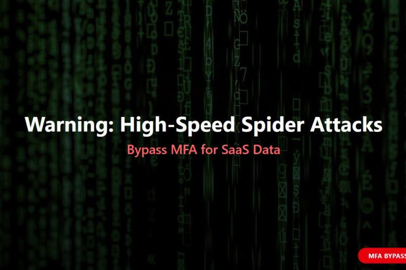 High-Speed “Spider” Attacks Bypass MFA to Raid SaaS Data