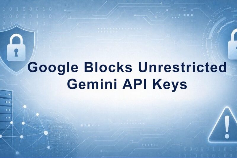 Google Blocks Unrestricted Gemini API Keys After Billing Abuse Surge