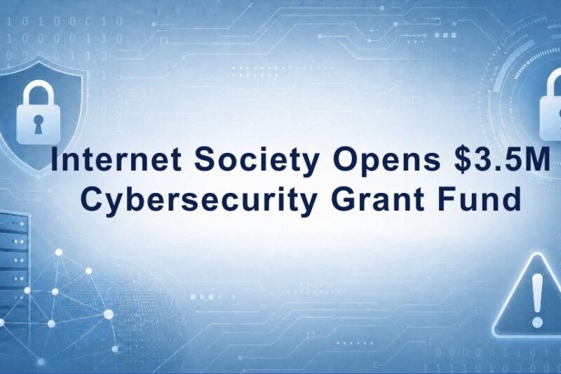 Internet Society Foundation Launches $3.5 Million Common Good Cyber Fund for Cybersecurity Nonprofits