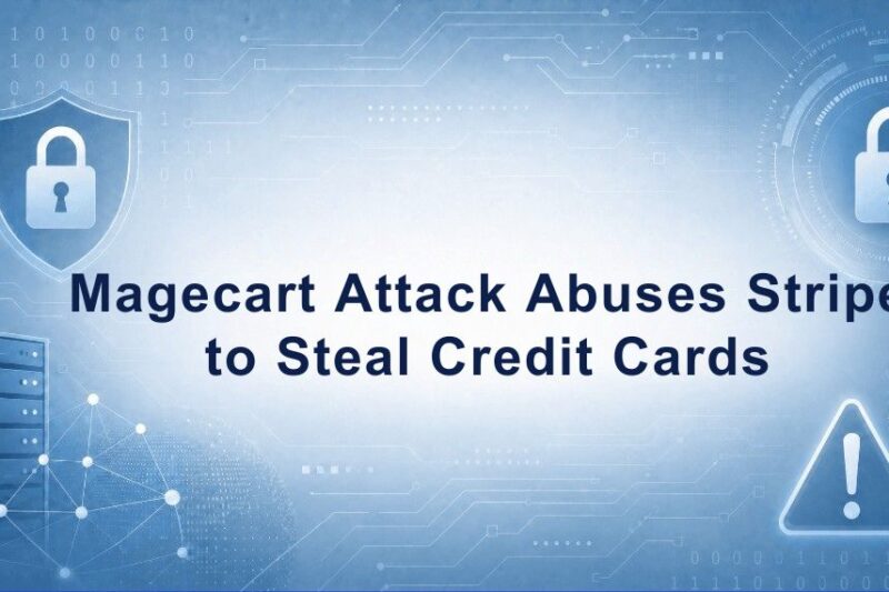 Magecart Attack Abuses Stripe as Hidden Malware Channel